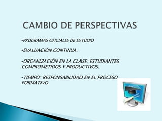 Las estrategias pedagógicas son variadas y apoyan estilos de aprendizaje.APRENDIZAJE BASADO EN PROYECTOSDIDÁCTICA EN EL  EN EL REPERTORIO DEL DOCENTE