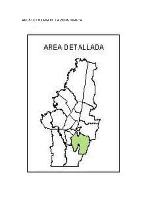 AREA DETALLADA DE LA ZONA CUARTA
 