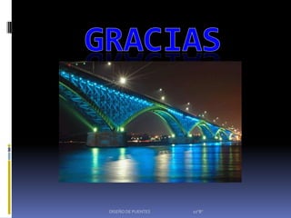 DISEÑO DE PUENTES   10"B"
 