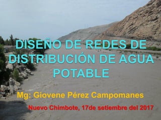 Mg: Giovene Pérez Campomanes
Nuevo Chimbote, 17de setiembre del 2017
 