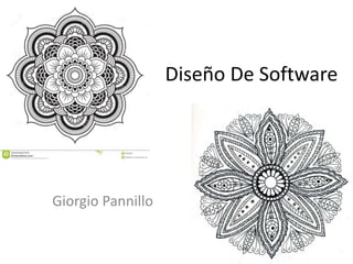 Diseño De Software
Giorgio Pannillo
 