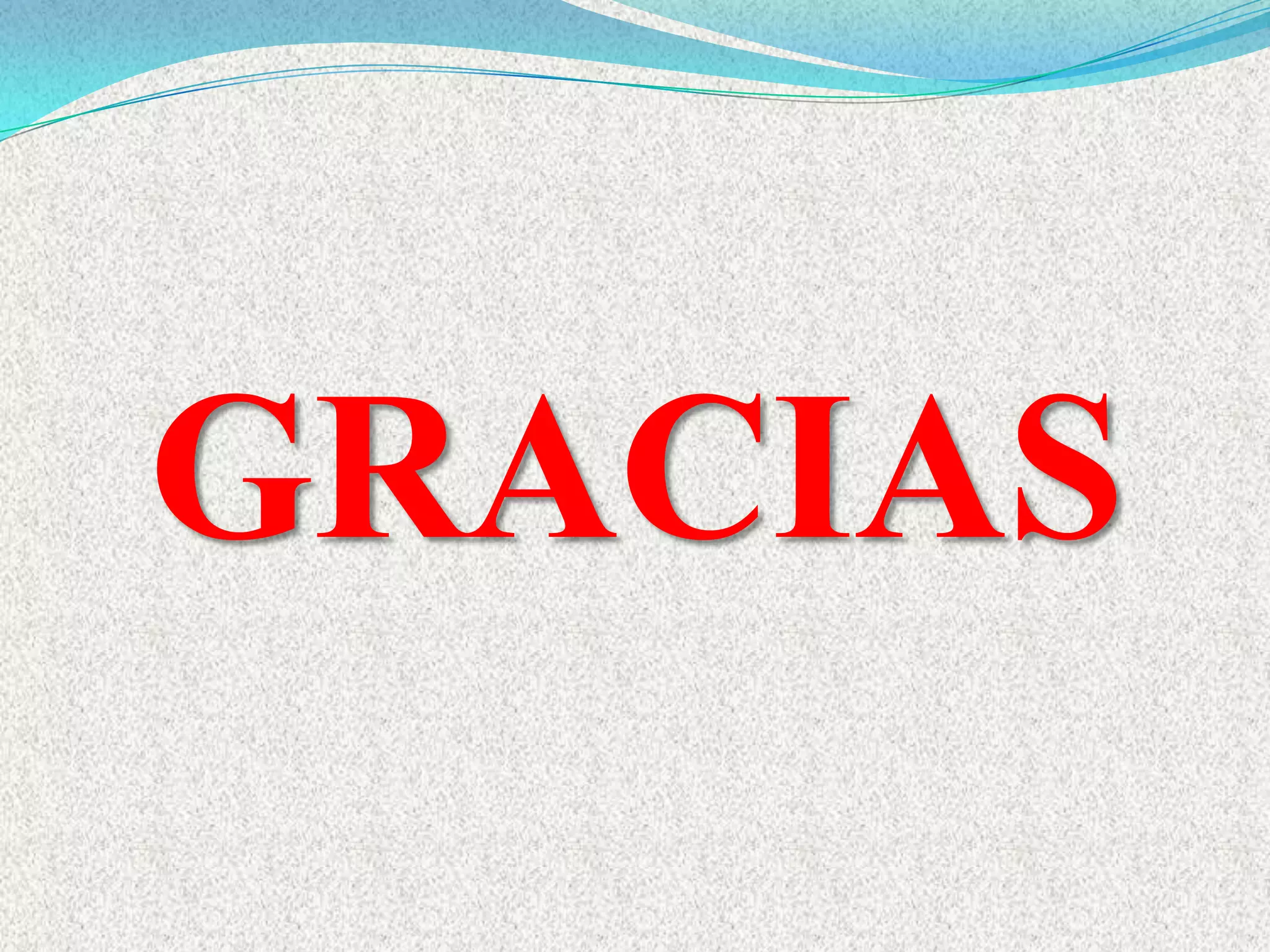 GRACIAS
 