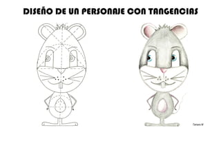 DISEÑO DE UN PERSONAJE CON TANGENCIAS Tamara M
