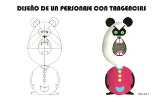 DISEÑO DE UN PERSONAJE CON TANGENCIAS Marco José H