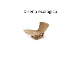 Diseño ecológico
 
