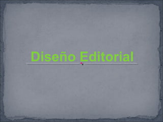 Diseño Editorial
 
