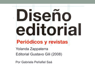 Por Gabriela Peñafiel Saá
Yolanda Zappaterra
Editorial Gustavo Gili (2008)
 