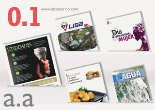 6XSOHPHQWR RPHUFLDO
4Xp HV XQ
(V XQD SXEOLFDFLyQ FRQ ILQHV SXEOLFLWDULRV  HV XQD YLWULQD
FRPHUFLDO SDUD GLIXQGLU OD LPDJHQ LQVWLWXFLRQDO GH ODV HPSUH
VDV PRVWUDQGR VXV ORJURV FRPR
‡/DQ]DPLHQWRV GH QXHYRV SURGXFWRV
‡1XHYRV SURHFWRV
‡$QLYHUVDULRV
6RQ ILQDQFLDGRV SRU ORV DQXQFLDQWHV FRQ VX SXEOLFLGDG
DD
 