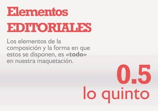 G,$*5$0$,Ð1
2UJDQL]DU HQ XQ
HVSDFLR FRQWHQLGRV
HVFULWRV YLVXDOHV
WLSRJUiILFRV
OR FXDUWR
 