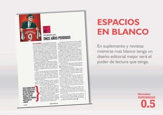 (OHPHQWRV
(',725,$/(6
GLEXMRV JHQHUDOPHQWH VDWtULFRV
FRQ SHUVRQDMHV GHO QRWLFLHUR
$5,$785$
 