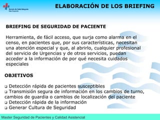 Diseño e implantación de briefings. Seguridad de turno, seguridad de pacientes en un servicio de urgencias