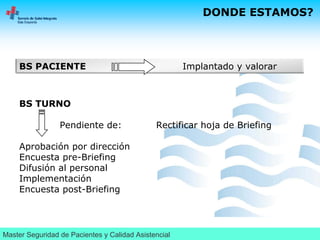 Diseño e implantación de briefings. Seguridad de turno, seguridad de pacientes en un servicio de urgencias