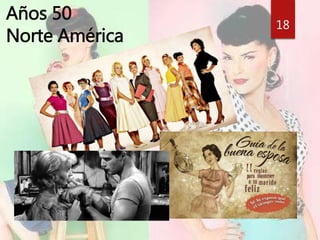 Años 50 
Norte América 
18 
 