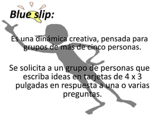 TÉCNICAS DE CREATIVIDADScamper:Se utiliza para mejorar un producto, servicio o proceso existente. El objetivo es formular preguntas teniendo en cuenta las siguientes acciones: sustituir, combinar, adaptar, eliminar.