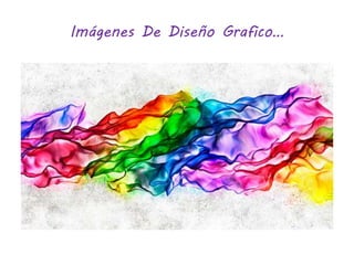 Imágenes De Diseño Grafico… 
 