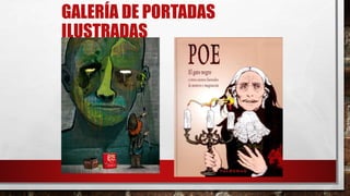 GALERÍA DE PORTADAS
ILUSTRADAS
 