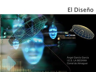 Ángel García García I.E.S. LA BESANA Corral de Almaguer tecnologías 