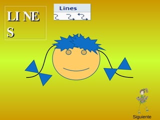 LINES Siguiente 