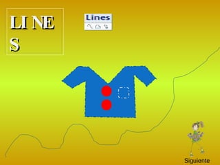 LINES Siguiente 