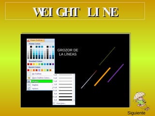 WEIGHT LINE GROZOR DE LA LÍNEAS Siguiente 