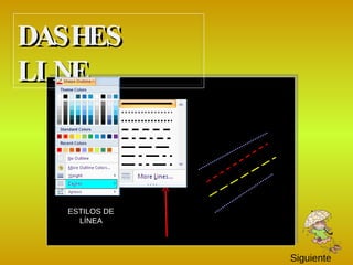ESTILOS DE LÍNEA DASHES LINE  Siguiente 
