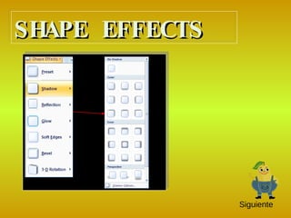 SHAPE EFFECTS Siguiente 