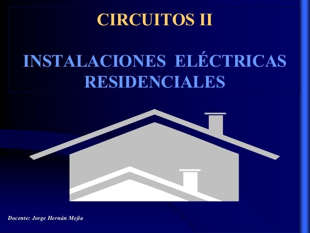 Diseño instalaciones electricas residenciales
