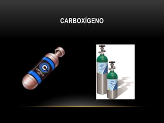 CARBOXÍGENO
 