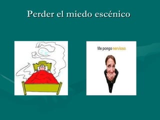 Perder el miedo escénico 