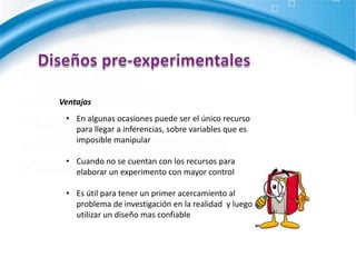 Diseños pre-experimentalesEjemploProfesor-investigador que decide poner en marcha un nuevo sistema de entrenamiento del razonamiento matemático en un grupo de alumnos (grupo experimental) y evalúa sus habilidades al respecto al empezar (medición preprueba) y al terminar el curso (medición postprueba).(García y Quintanal, 2005)Preprueba - postprueba con un solo grupo