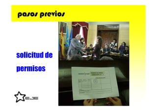 pasos previos




solicitud de
permisos
 