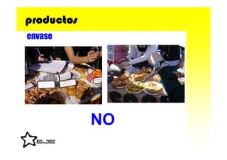 productos
envase




            NO
 
