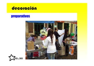 decoración
preparativos
 