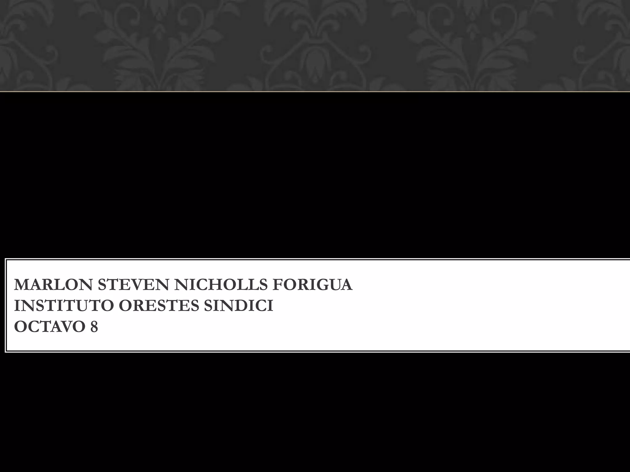 Marlon Steven nicholls foriguainstituto Orestes sindicioctavo 8