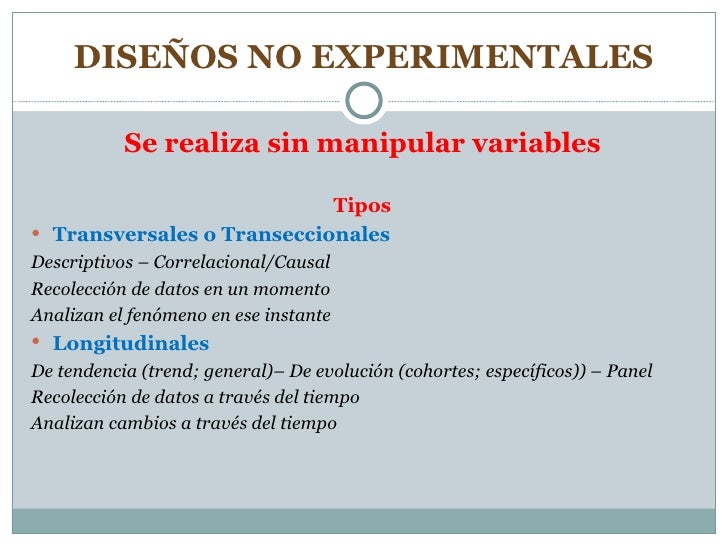 Tipos de diseños Experimental No experimental