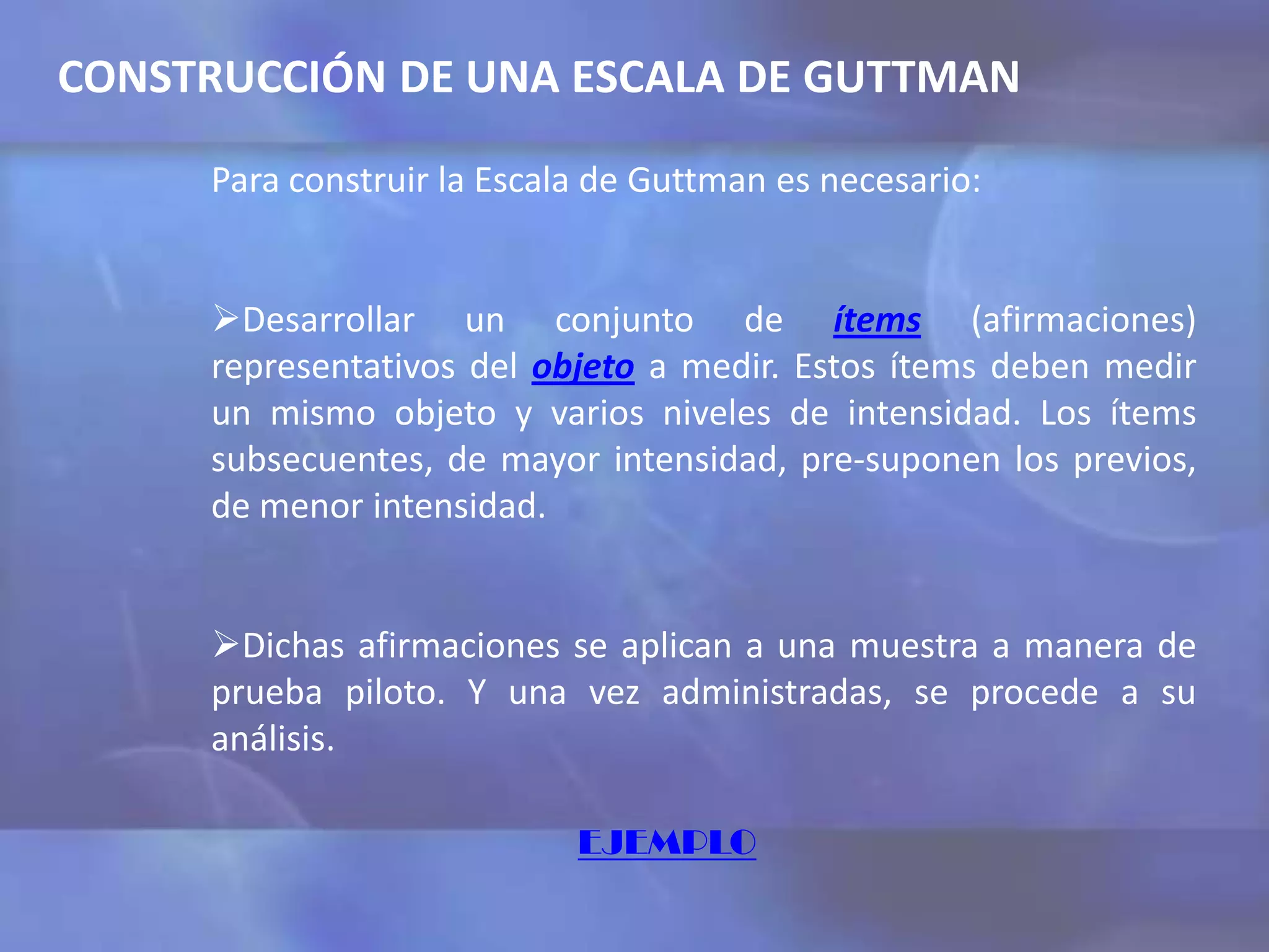 Escala de Guttman y Diseños experimentales de Salomón y Factorial | PPTX