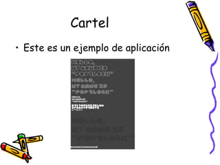 Cartel  Este es un ejemplo de aplicación 