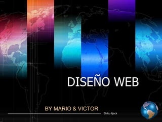 DISEÑO WEB BY MARIO & VICTOR 