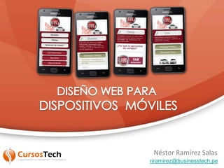 Néstor Ramírez Salas
nramirez@businesstech.pe

 
