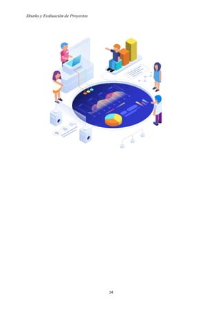 Diseño y Evaluación de Proyectos
14
 