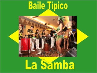 La Samba Baile Típico 
