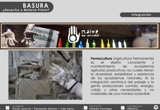18 Permacultura  (Agricultura Permanente) es el diseño consciente y mantenimiento de ecosistemas agrícolas productivos, los cuales tienen la diversidad, estabilidad y resistencia de los ecosistemas naturales. Es la integración armónica del paisaje y la gente produciendo comida, energía, cobijo y otras necesidades y no materiales de una manera sostenible. 