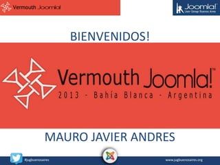 #jugbuenosaires www.jugbuenosaires.org
#jugbuenosaires www.jugbuenosaires.org
BIENVENIDOS!
MAURO JAVIER ANDRES
 