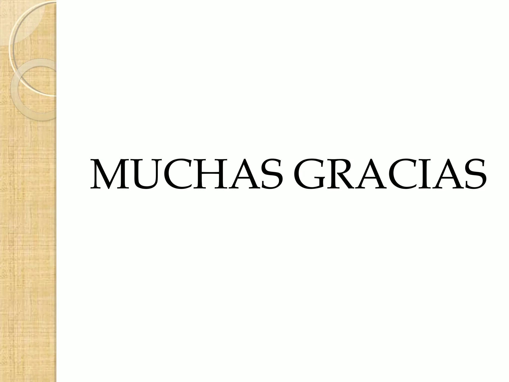 MUCHAS GRACIAS
 