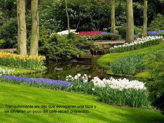 Fuerza




Tranquilamente les dijo que escogieran una taza y
se sirvieran un poco del café recién preparado.
 
