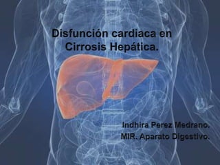 Disfunción cardiaca en cirrosis hepática
