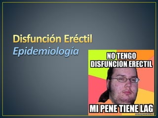 Disfuncion erectil