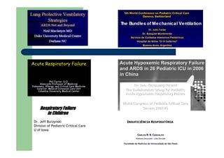 Respiratory Failure
       in Children
Dr. Jeff Burzynski
Division of Pediatric Critical Care
U of Iowa
 