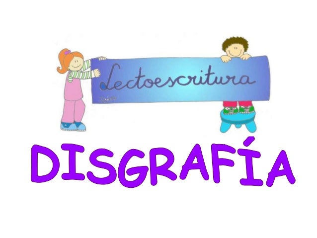 Resultado de imagen para imagenes de disgrafia