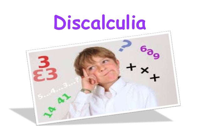 ¿Qué es la "discalculia"?